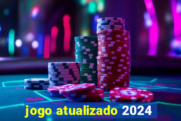 jogo atualizado 2024